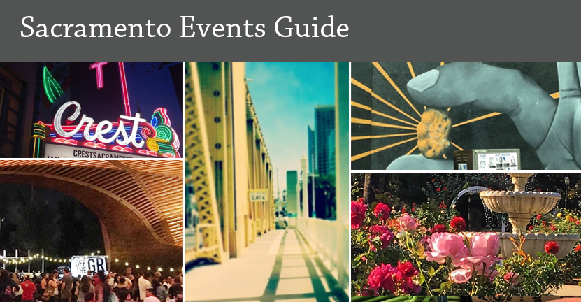 Sacramento Events Guide 8/8/18