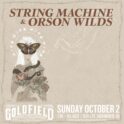 String Machine, Orson Wilds @ Goldfield