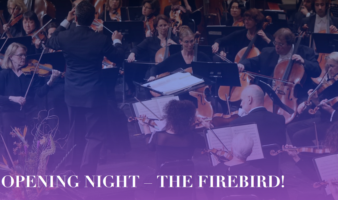 Sacramento Philharmonic Opening Night – The Firebird – Sacramento