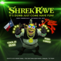 Shrek Rave @ Ace Of Spades