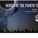 HEROES OF THE FOURTH TURNING @ Capital Stage