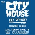 City Mouse @ Old Ironsides