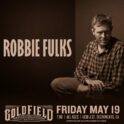 ROBBIE FULKS @ Goldfield