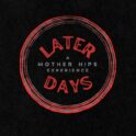 Later Days @ Old Ironsides