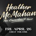 Heather McMahan @ The Crest Theater