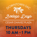 Bodega Days at Cesar Chavez Plaza