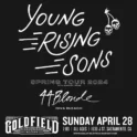 YOUNG RISING SONS @ Goldfield