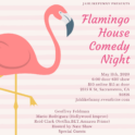 Flamingo House Comedy Night