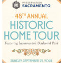 Preservation Sacramento 48th Annual Historic Home Tour