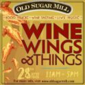 Wine, Wings & Things @ Old Sugar Mill