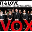 LIGHT & LOVE:  A Choral Journey with Hildegard Von Bingen