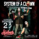 SYSTEM OF A CLOWN @ Harlows