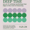 DEEP TIME: an art and writing workshop @ Amatoria