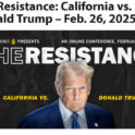 The Resistance: California vs. Donald Trump - online event