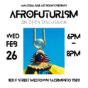 Afrofuturism: An Open Discussion @ Amatoria