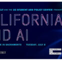 Capitol Weekly Conference 2025: California and AI