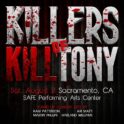 Killers of Kill Tony @ SAFE Credit Union Center