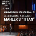 Celebrating a Decade: Mahler's "Titan" @ The SAFE Credit Convention Center