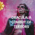Dracula: A Comedy of Terrors @ The Sofia