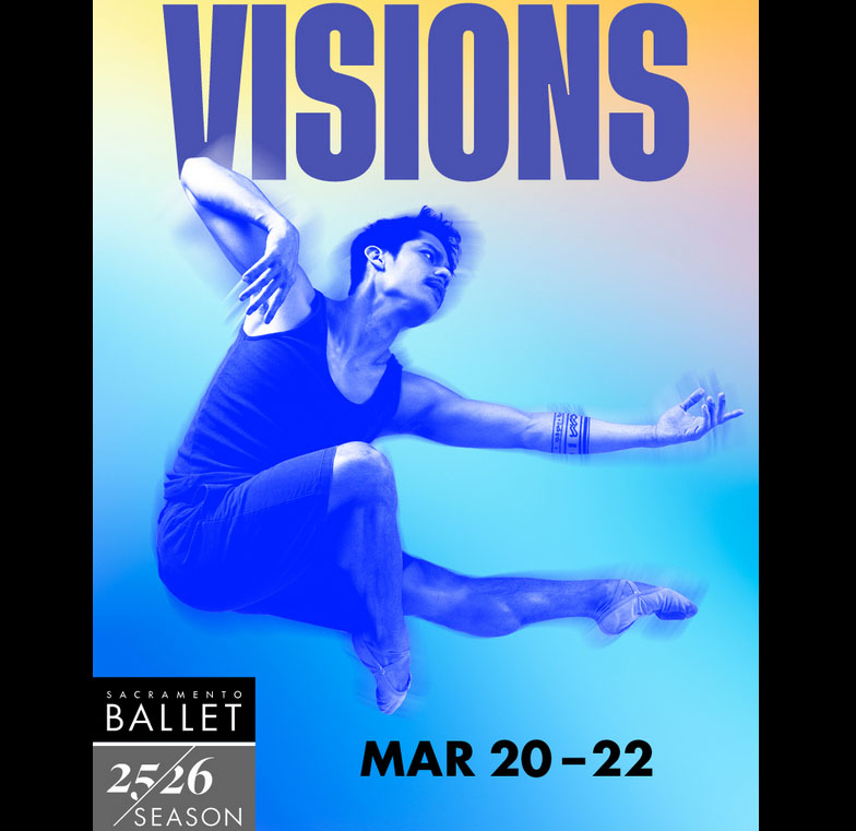Visions - Sacramento Ballet @ The Sofia