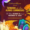"Sendero de las Almas Luminosas" exhibit @ California Museum